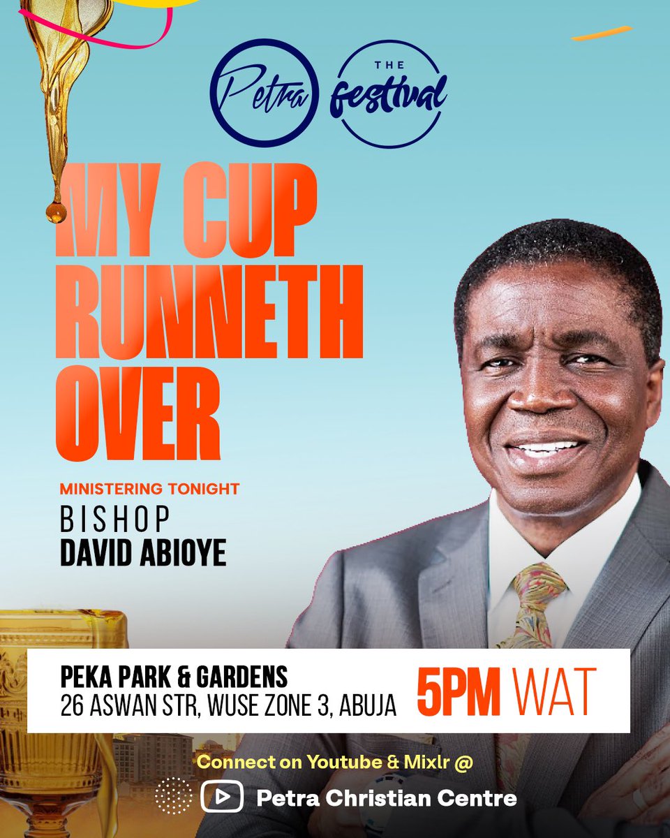 Please don't miss tonight's session!

Bishop David Abioye will be with us!

Set your alarm, invite your friends and families.

See you at 5pm!

Location : Peka Park and Gardens, Wuse Zone 3, Abuja. 

#TheFestival2023 #BishopDavidAbioye #PetraCCGlobal #Abuja