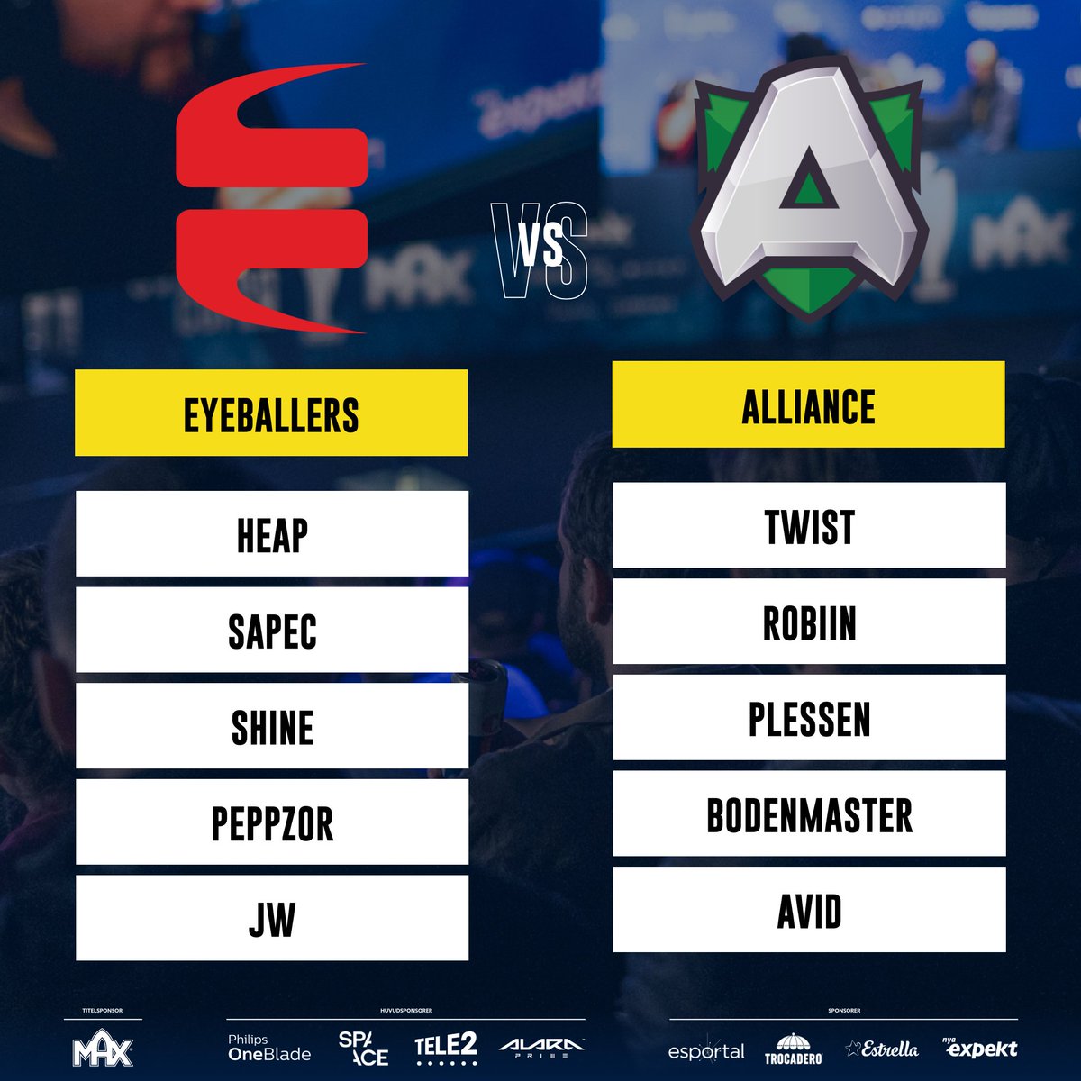 Om ungefär en timme drar vår första semifinal igång! Här är femmorna som Eyeballers och Alliance ställer upp med idag!

<a href="/EYEBALLERS/">EYEBALLERS</a>
<a href="/heapcsgo/">Ludvig Alonso</a>, <a href="/Sapeccsgo/">Sapec</a>, @SHiNECSGO_, <a href="/peppzorxd/">Peppe Borak</a>, <a href="/JW1/">Jesper Wecksell</a>

<a href="/theAllianceGG/">Alliance</a>
<a href="/twist/">Simon Eliasson</a>, <a href="/robiinCS/">Robin Sjögren</a>, <a href="/PlesseNCS2/">PlesseN</a>, <a href="/b0denmaster/">Jonathan Bodenmalm</a>, <a href="/avid_csgo/">avid</a>