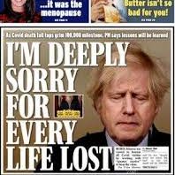Johnson is expected to give us another fake apology next week when he appears at the Covid Inquiry. But we have heard 'They have had their time' and 'There's ONLY 3m over 80's in the UK.' We don't want fake apologies, we want justice.