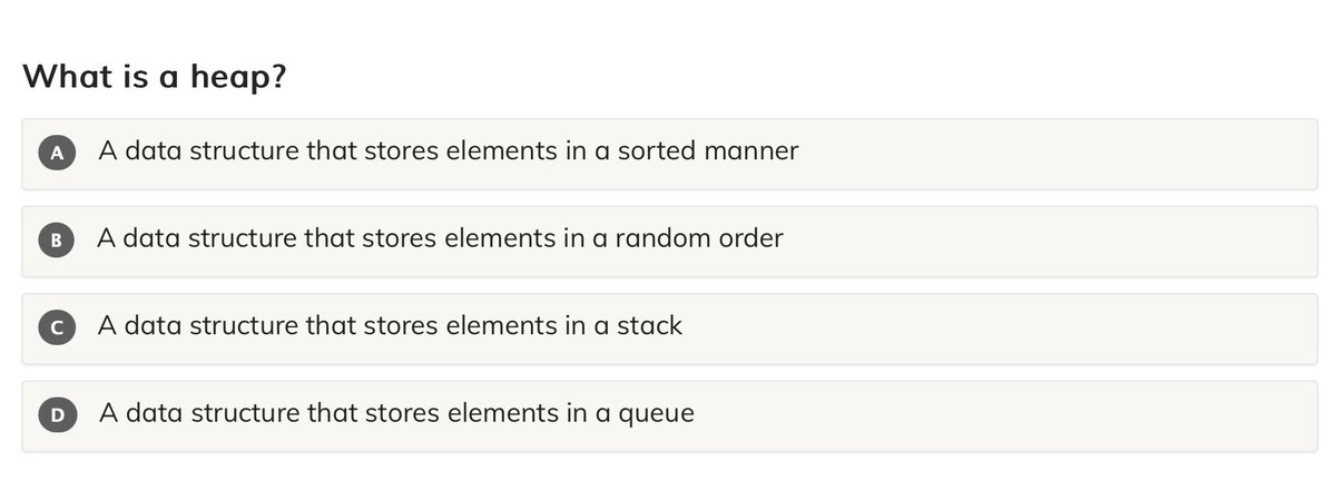 mu_mentor's tweet image. What is a heap?

A. A data structure that stores elements in a sorted manner
B. A data structure that stores elements in a random order
C. A data structure that stores elements in a stack
D. A data structure that stores elements in a queue

#microMentor   #Heap   #DataStructure…