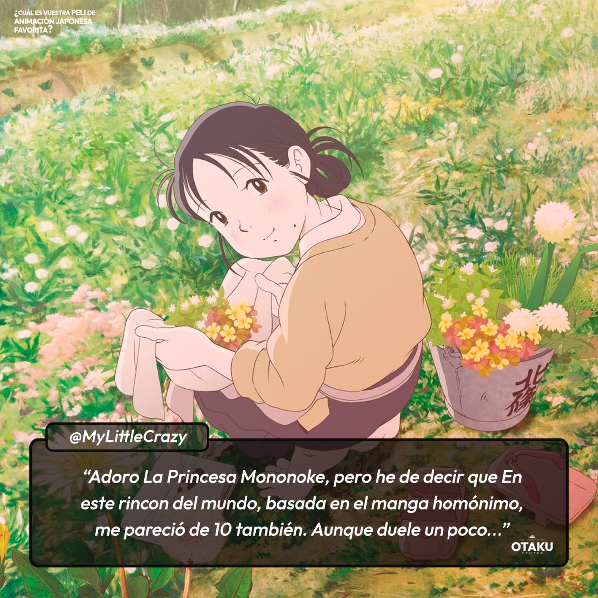 otakucenter's tweet photo. @EleHwang_ @FireboltMag @BokkoIbz ¡Y @MyLittleCrazy nos deja En Este Rincón del Mundo, que si no la habéis visto todavía, tenéis que verla!
#OtakuCenter #Preguntitas https://t.co/v5noRgJJiN