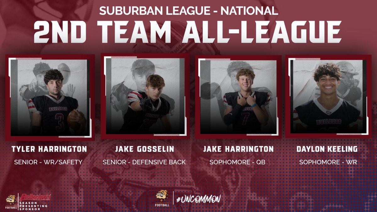 Congrats to Tyler Harrington, Jake Gosselin, Jake Harrington, &amp; Daylon Keeling on being named Suburban League National SECOND TEAM All-Conference. GO BULLDOGS! #UNcommon