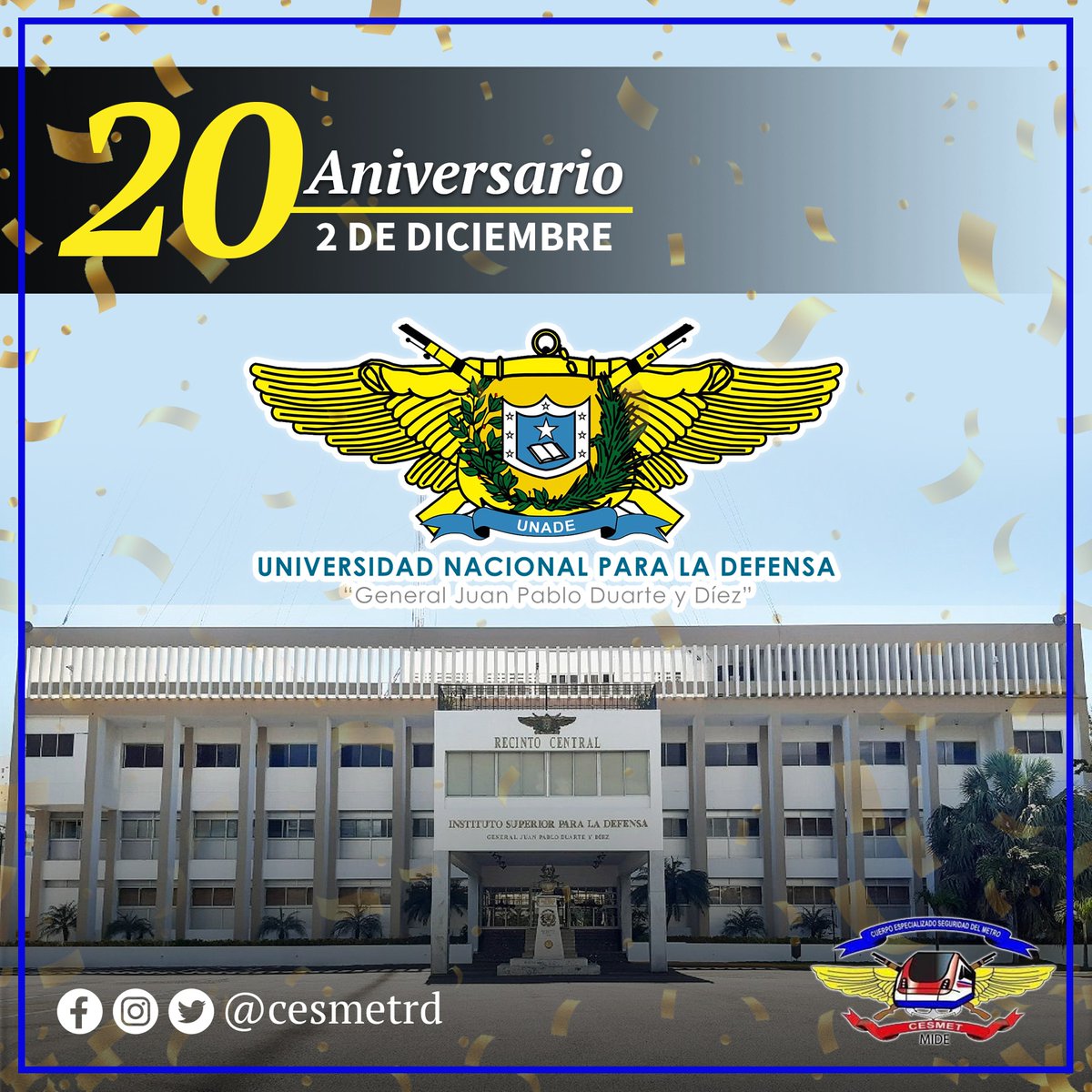 cesmetrd's tweet photo. El Cuerpo Especializado para la Seguridad del Metro y Teleférico de Santo Domingo (CESMET), se une a las felicitaciones por motivo de conmemorarse el 20 aniversario de la  Universidad Nacional para la Defensa "General Juan Pablo Duarte y Díez", (@UNADE_RD). https://t.co/s1UiwMFyiq