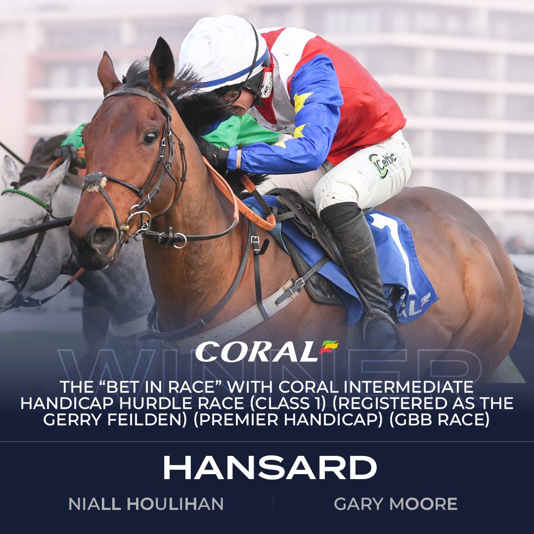 🏆 The 'Bet In Race' With @Coral Intermediate Handicap Hurdle 🏆 🥇 Hansard 🥈 Bad 🥉 Brentford Hope Hansard looks good in landing the Gerry Feilden 👏 @gl_racing | @niall_houli