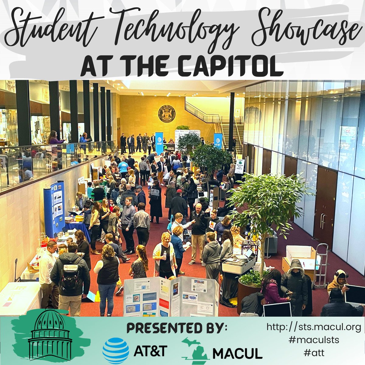 MACUL's tweet photo. 🏛️ STUDENT TECHNOLOGY SHOWCASE! 🏛️
Join us for the Student Technology Showcase today from 9-11:30 AM at Michigan State Capitol's Heritage Hall.  Students across the state will be showcasing tech use for lawmakers, business leaders, and YOU. #maculsts #att https://t.co/RvdxV5d229