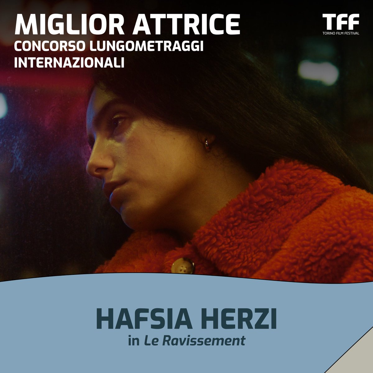 Il Premio come Miglior Attrice va a HAFSIA HERZI in “Le Ravissement” di Iris Kaltenbäck.