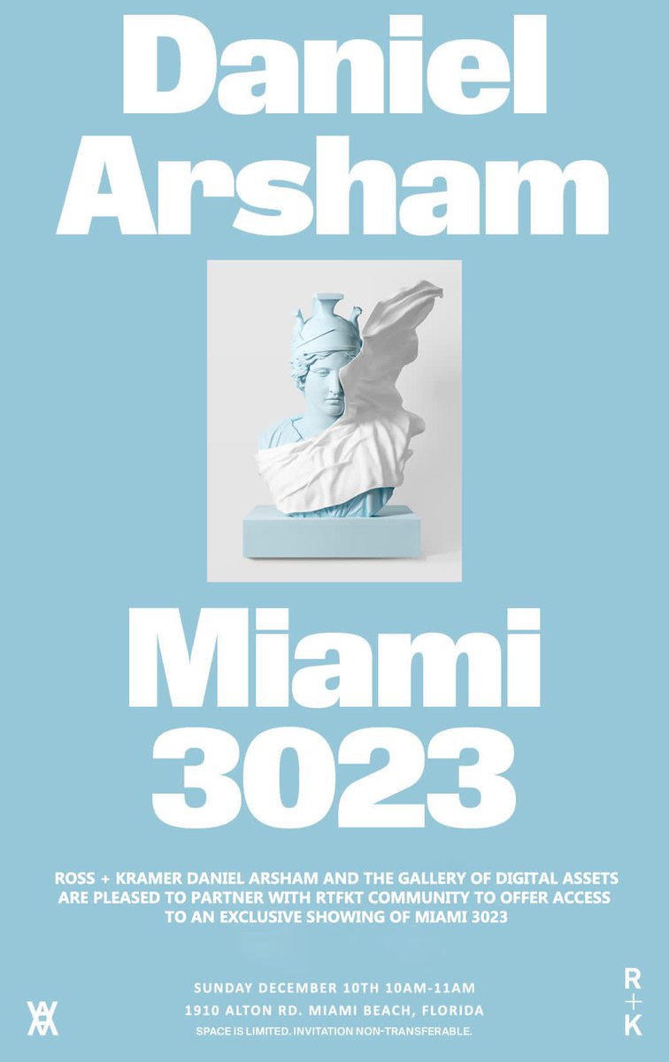 RTFKT (@rtfkt) on Twitter photo Ross+Kramer Gallery, <a href="/DanielArsham/">Daniel Arsham</a> and <a href="/TheGoda_io/">Gallery Of Digital Assets โช๏ธ</a> are offering clonex community to an exclusive showing of MIAMI 3023.
RSVP: clonex-events.rtfkt.com Ross+Kramer Gallery, <a href="/DanielArsham/">Daniel Arsham</a> and <a href="/TheGoda_io/">Gallery Of Digital Assets โช๏ธ</a> are offering clonex community to an exclusive showing of MIAMI 3023.
RSVP: clonex-events.rtfkt.com