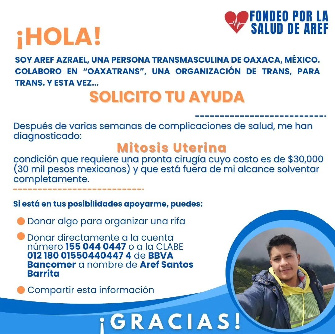 ¡Apoyemos a Aref de @oaxatrans!  🏳️‍⚧️ Ya sea con una transferencia, donando para una rifa o compartiendo esta info podrá pagar su cirugía 🗣️ #LasVidasTransImportan