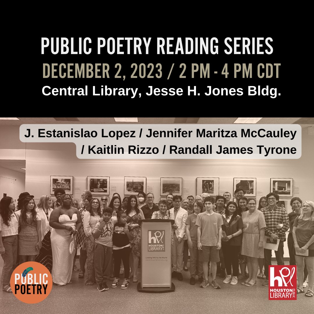 PublicPoetry (@publicpoetry) on Twitter photo Join us today at 2pm for our monthly reading series and open mic! This month we are IN-PERSON at the Central Library! (<a href="/EstanislaoPoet/">J. Estanislao Lopez</a>, <a href="/maritzareader47/">Dr. Jennifer Maritza McCauley (Mah-reet-za)</a>, <a href="/RJamesTyrone/">Randall Tyrone</a>)
Register for free:
calendar.houstonlibrary.org/event/10825534
After the reading, we will gather at Phoenicia. Join us today at 2pm for our monthly reading series and open mic! This month we are IN-PERSON at the Central Library! (<a href="/EstanislaoPoet/">J. Estanislao Lopez</a>, <a href="/maritzareader47/">Dr. Jennifer Maritza McCauley (Mah-reet-za)</a>, <a href="/RJamesTyrone/">Randall Tyrone</a>)
Register for free:
calendar.houstonlibrary.org/event/10825534
After the reading, we will gather at Phoenicia.