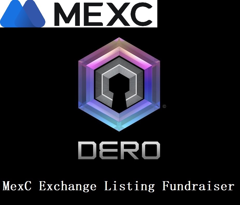 #DERO community started a fundraiser for listing on MEXC exchange. If you like to see $DERO trade on MEXC,  donate your part in order to reach the goal of 17.000 dero here: shorturl.at/jmvAQ

Currently raised 1860 dero  🔥🔥
Funds are refundable if the goal is not reached.