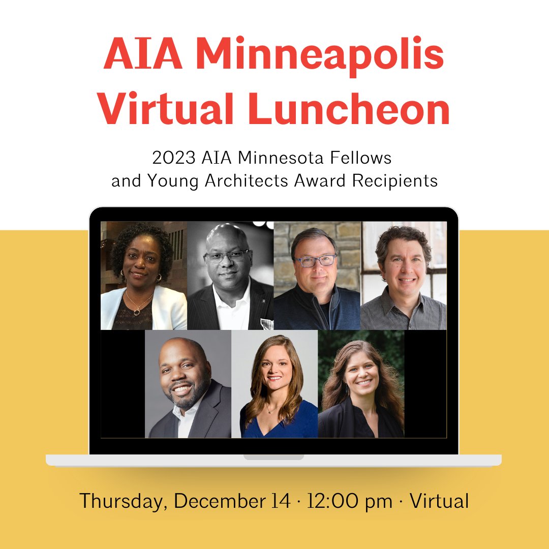 AIAMpls's tweet image. At the virtual AIA Minneapolis luncheon on December 14, hear from AIA Minnesota members who were inducted into the College of Fellows this year as well as those who received the Young Architects Award in 2023. Register now: ow.ly/CixZ50QeJ2e