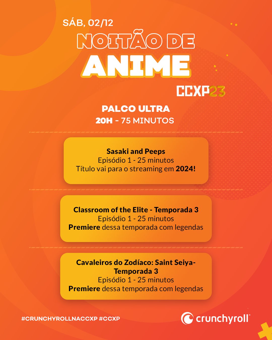 Crunchyroll Brasil ✨ on X: NOITÃO DE ANIMES NA CRUNCHYROLL!! No Palco  Ultra teremos premières exclusivas! Vem assistir em primeira mão com a  gente! Sasaki and Peeps Episódio 1 - 25 minutos