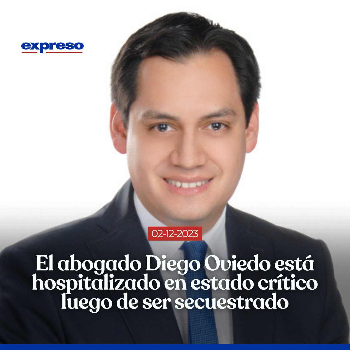 Expresoec's tweet photo. El abogado y docente universitario, Diego Oviedo Polo, se encuentra internado en una clínica en Quito, tras ser víctima de secuestradores. Su condición es crítica por lo que permanece intubado en la Unidad de Cuidados Intensivos.

Más información: https://t.co/j6UV0h8eHo https://t.co/XkhOSvpUpN