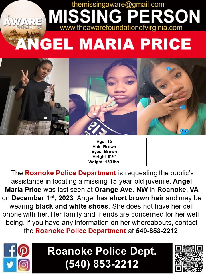 ***MISSING JUVENILE*** ROANOKE, VA The Roanoke Police Department is requesting the public’s assistance in locating a missing 15-year-old juvenile. Angel Maria Price was last seen at Orange Ave. NW in Roanoke, VA on December 1st, 2023. Angel has short brown hair and may be wearing…