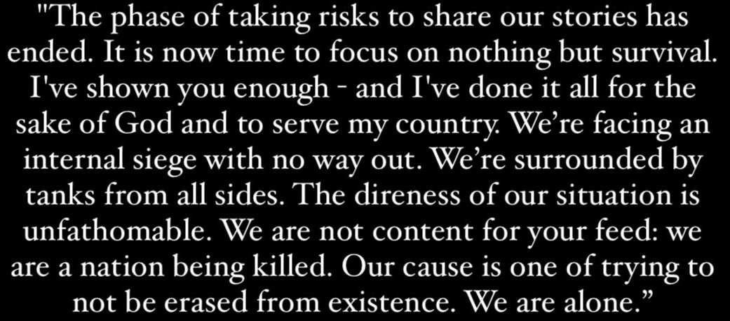 Motaz Azaiza, one of the last surviving journalists in Gaza and the world’s window into the genocide taking place against our people, shared these parting words today: