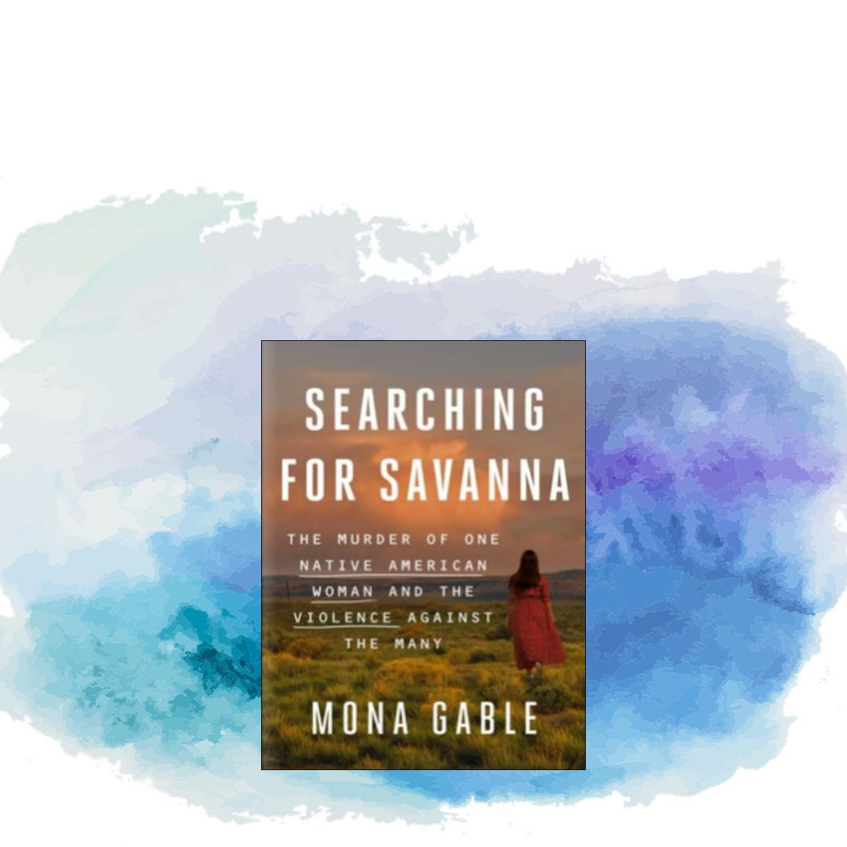 Examine the pattern of ill treatment toward indigenous women in America by taking a close look at a recent horrifying example with Gable in Searching for Savanna Check out the book (buff.ly/3uDHzt6) Place a hold on the ebook (buff.ly/40VGsB7 )