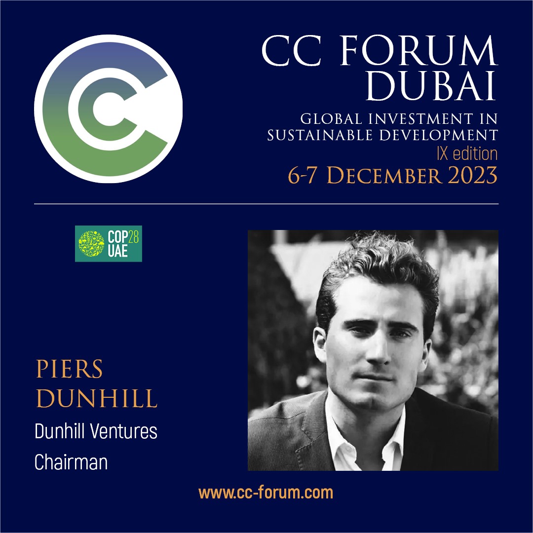 Piers Dunhill, Chairman of Dunhill Ventures, is a confirmed speaker and Business Speed Dating Investor at CC Forum Dubai. 6-7 December.
cc-forum.com
#ClimateChange #RenewableEnergies #WasteManagement #Healthcare #Education #FightingPoverty #global #finance