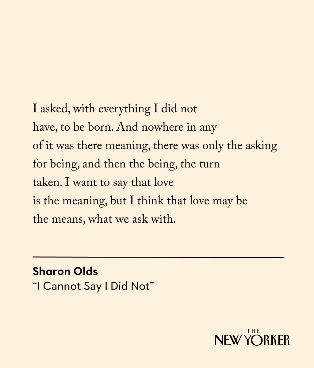 NewYorker's tweet photo. A poem by Sharon Olds. https://t.co/uV2HtAoSFW https://t.co/7fk39gK03R