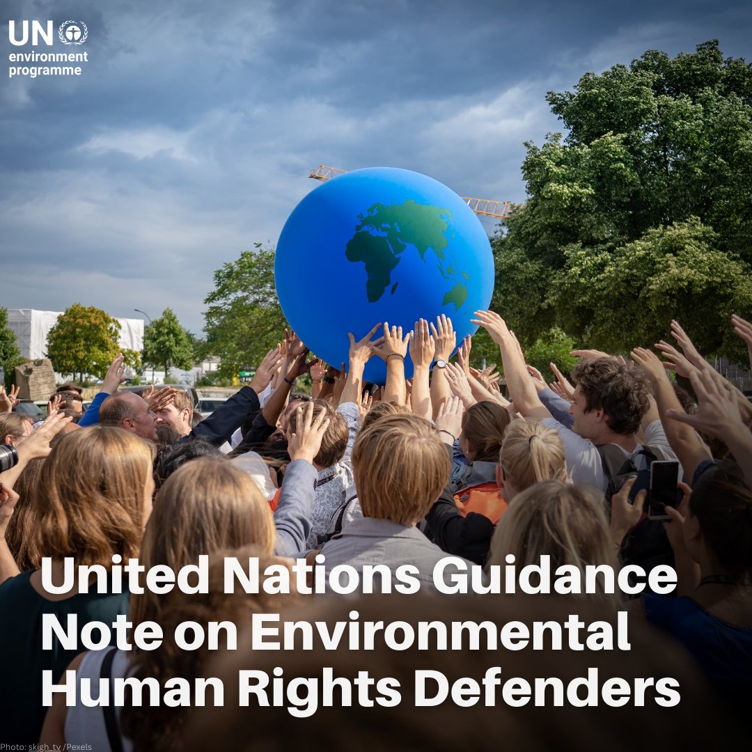 UNEP's tweet photo. The United Nations' Guidance Note on Environmental Human Rights Defenders is a crucial step in empowering and protecting those advocating for the environment.

Download the guidance note: https://t.co/SYxKHxog3N https://t.co/LQYvBAq2J2