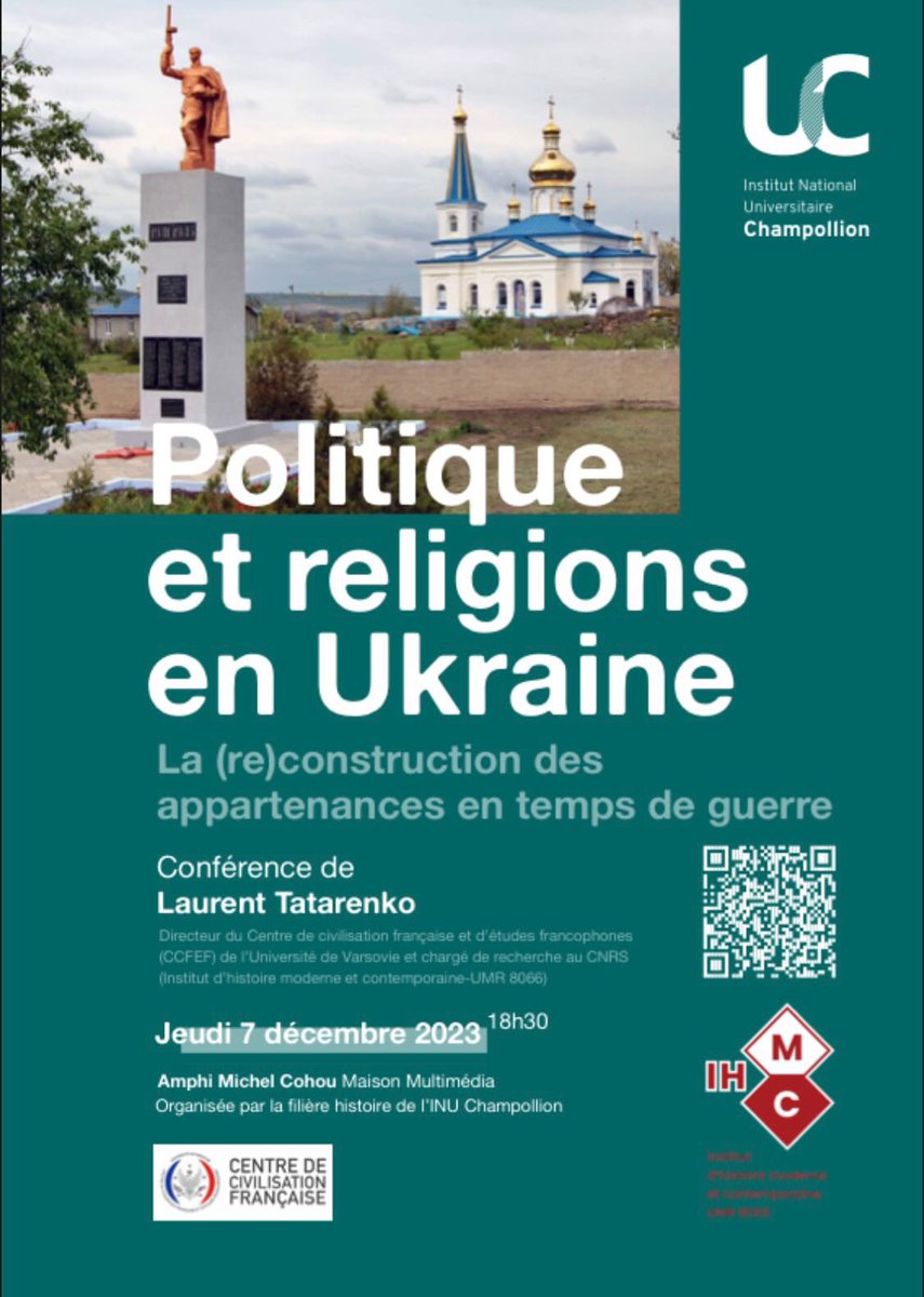 📚 « Politique et religions en Ukraine » 

📆 📌 le Jeudi 7 décembre 2023 à 18h30 :
Venez découvrir a l’Institut National Universitaire Champollion d’Albi la conférence de l’historien Laurent Tatarenko spécialiste de l’Europe Orientale.