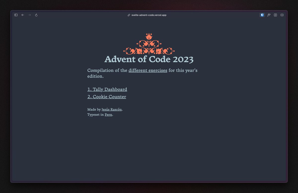 i'll be developing @SvelteSociety Advent of Code in this little webapp :) makes me so happy to build silly little stuff also, gorgeous type from @djrrb, Fern go check it out! svelte-advent-code.vercel.app