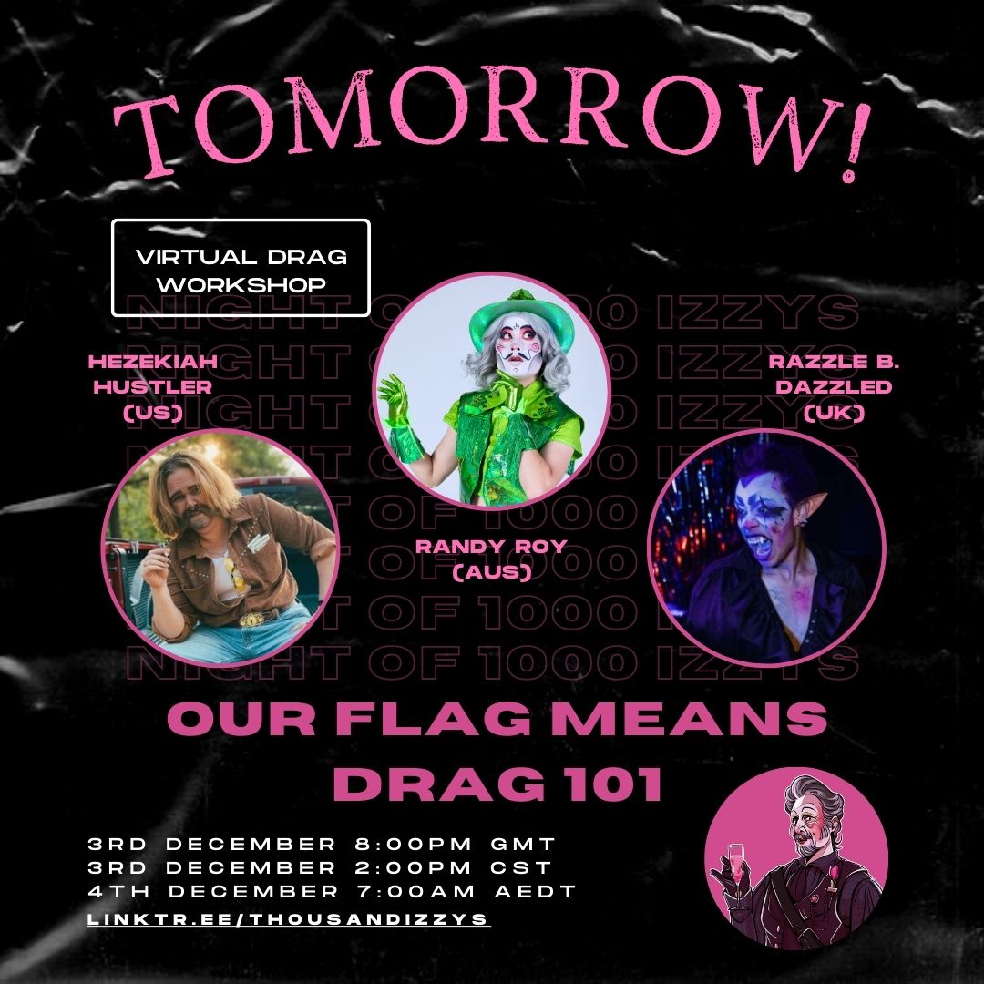 See you all tomorrow for our Drag 101 workshop! We're so excited to see you all and chat all things drag! 

For those who are unable to attend, the session will also be recorded.