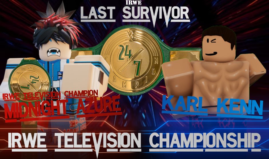 IRWEOnRoblox's tweet photo. This could get...dashing.

#IRWE Television Champion Midnight Azure defends his Television Championship against newcomer Karl Kenn in a MUT-SEE show opener at #IRWELastSurvivor! https://t.co/LnGzzYyAHq
