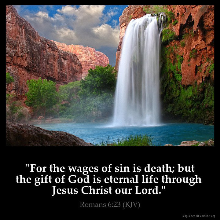 For the wages of sin is death; but the gift of God is eternal life through Jesus Christ our Lord. @barnes_cynette @jameskozlinski @groupehaus @linsonvarughese @angelar23572632 @4everyoungmary @gleutz @jessicafoxx_nyc @garlandgloria @rileycarmela @ivangracia11