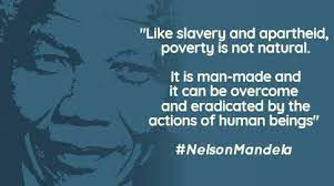 'Like slavery and apartheid, poverty is not natural. It is man-made and it can be overcome and eradicated by the actions of human beings' #NelsonMandela 

#ActionAgainstPoverty  #SlaveryAbolitionDay