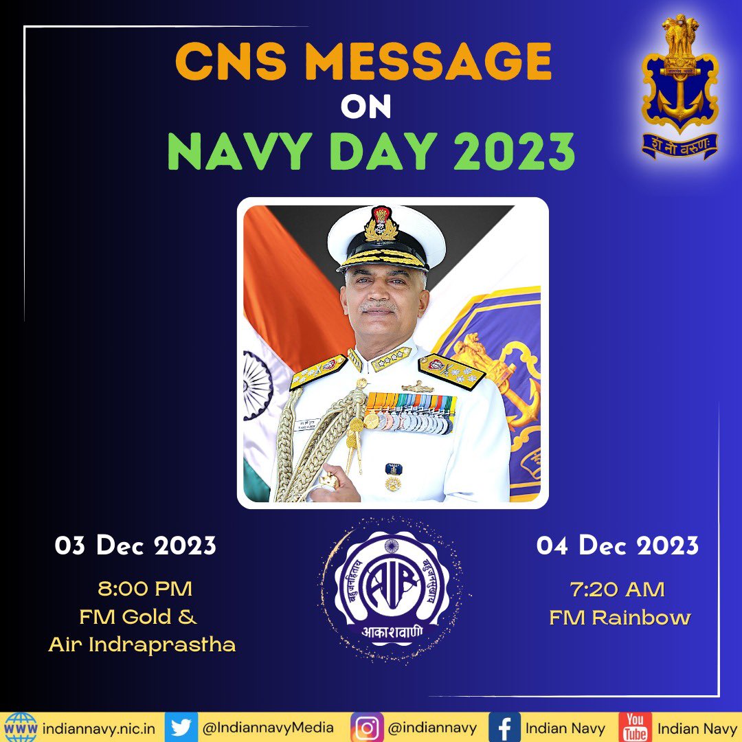 IndiannavyMedia's tweet photo. On the eve of #NavyDay23, @AkashvaniAIR will broadcast 📻the message of Adm R Hari Kumar, #CNS on
🗓️03 Dec 23 at
⏲️8:00 PM on #FMGold & Indraprastha channel
🗓️04 Dec 23 at
⏲️7:20 AM on #FMRainbow
@indiannavy https://t.co/APe5ToYwaQ