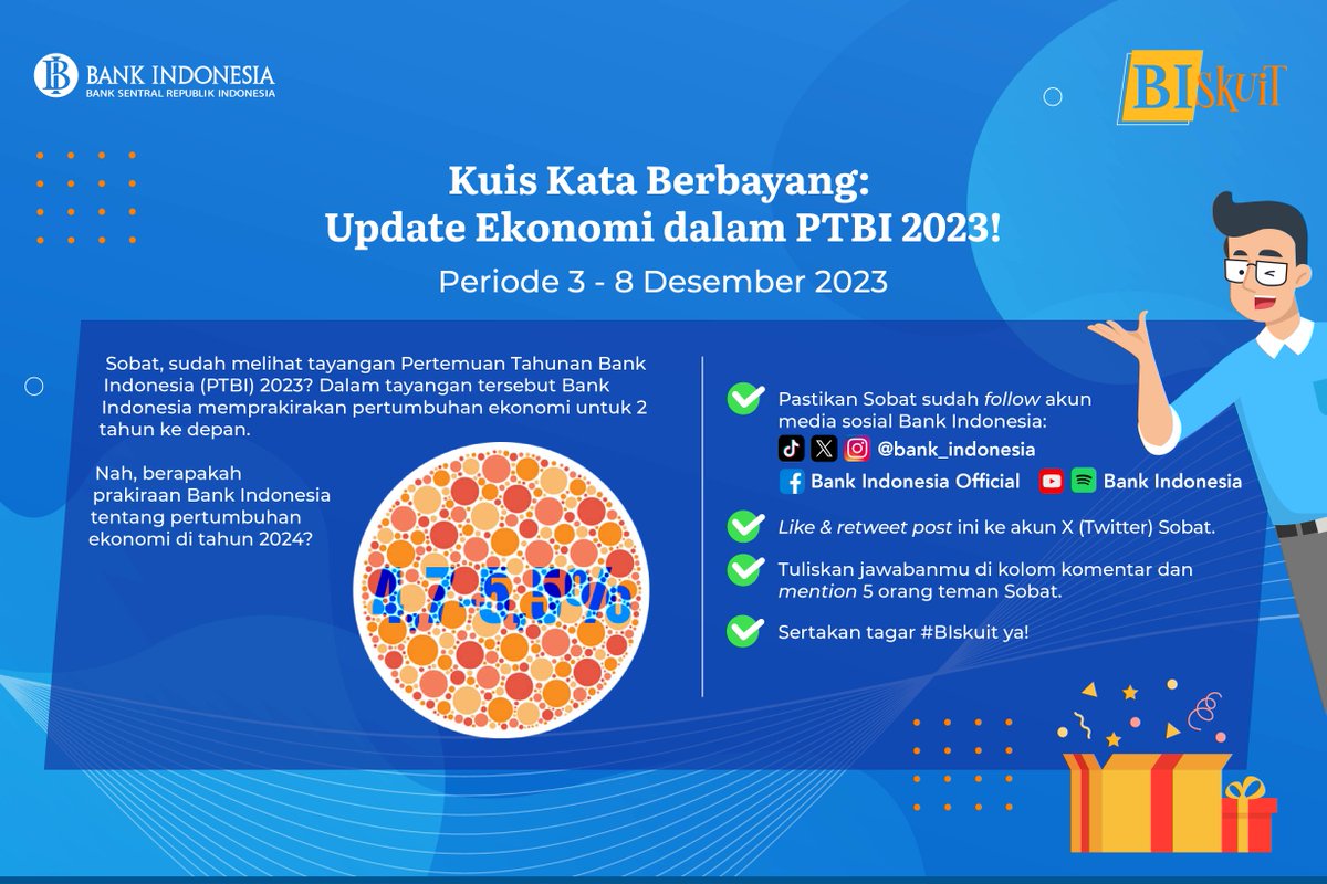 bank_indonesia's tweet photo. Mau dapat hadiah? Yuk, ikuti #BIskuit!

Simak pertanyaan pd visual terkait Pertemuan Tahunan Bank Indonesia (PTBI) 2023 yg beberapa hari lalu ditayangkan.

Jawab pertanyaannya &amp; penuhi persyaratannya. Smg beruntung #SobatRupiah &amp; makin #BeriMakna utk pertumbuhan ekonomi. 🇮🇩 https://t.co/BRwHHBnX8h