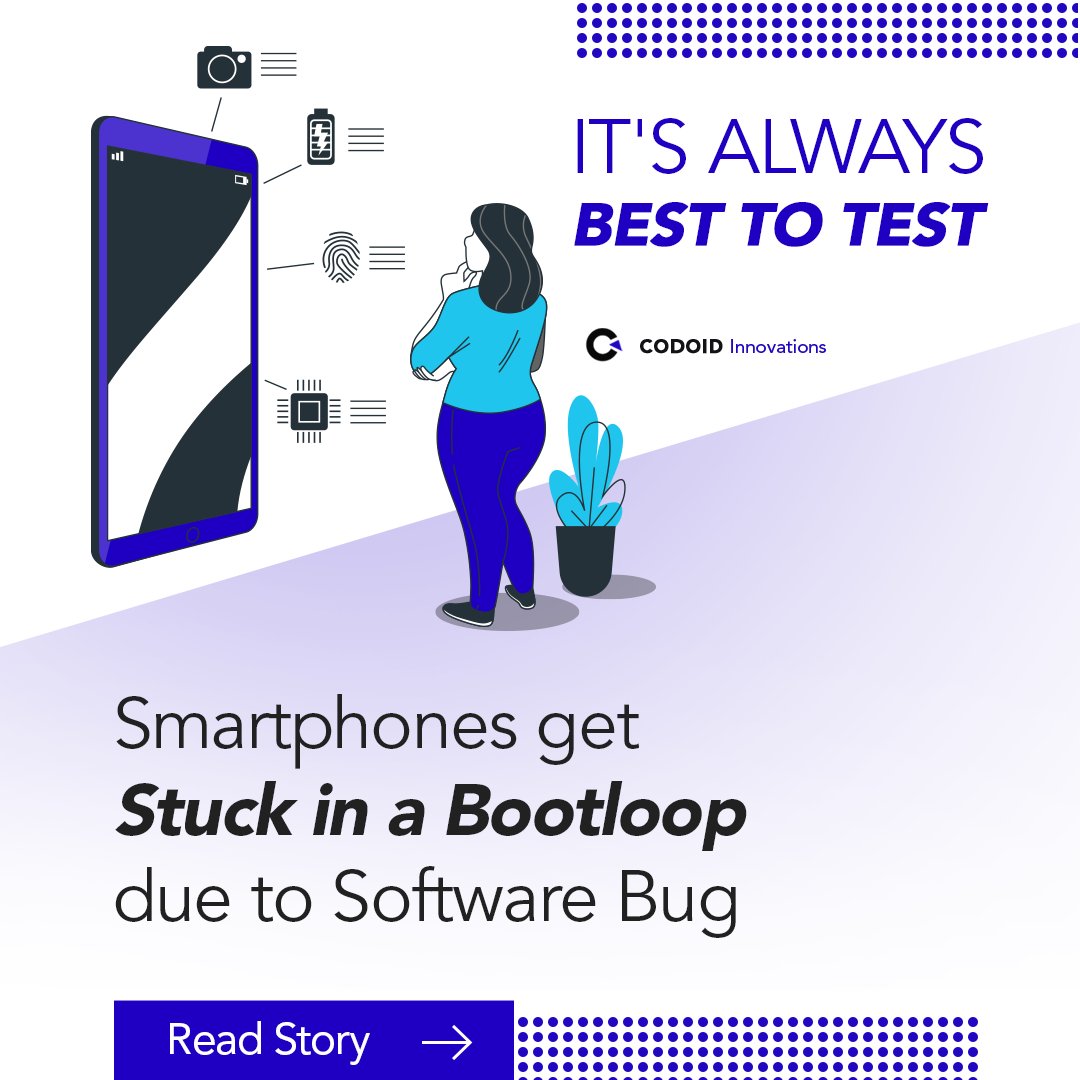 codoid's tweet image. Bug Traps Smartphone in a Bootloop 
Users had to totally erase all their data to make their phones usable again, whereas few users were lucky enough to regain access by applying a fix. 
#softwaredefects #softwareissues #softwarebugs #smartphone #softwareupdate