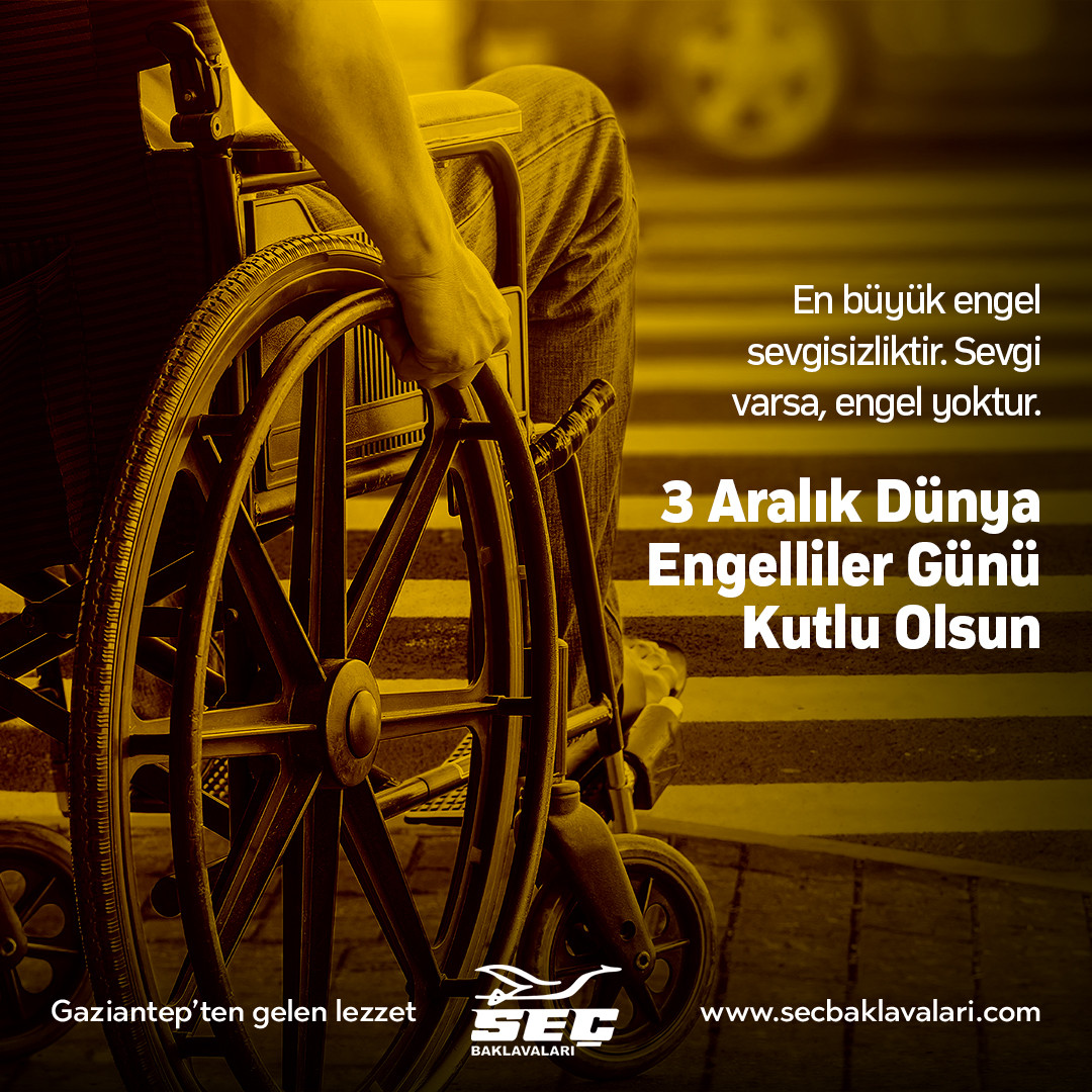 En büyük engel sevgisizliktir. Sevgi varsa, engel yoktur.

3 Aralık Dünya Engelliler Günü Kutlu Olsun.

(0342) 328 98 98

#seçbaklava #baklava #suböreği