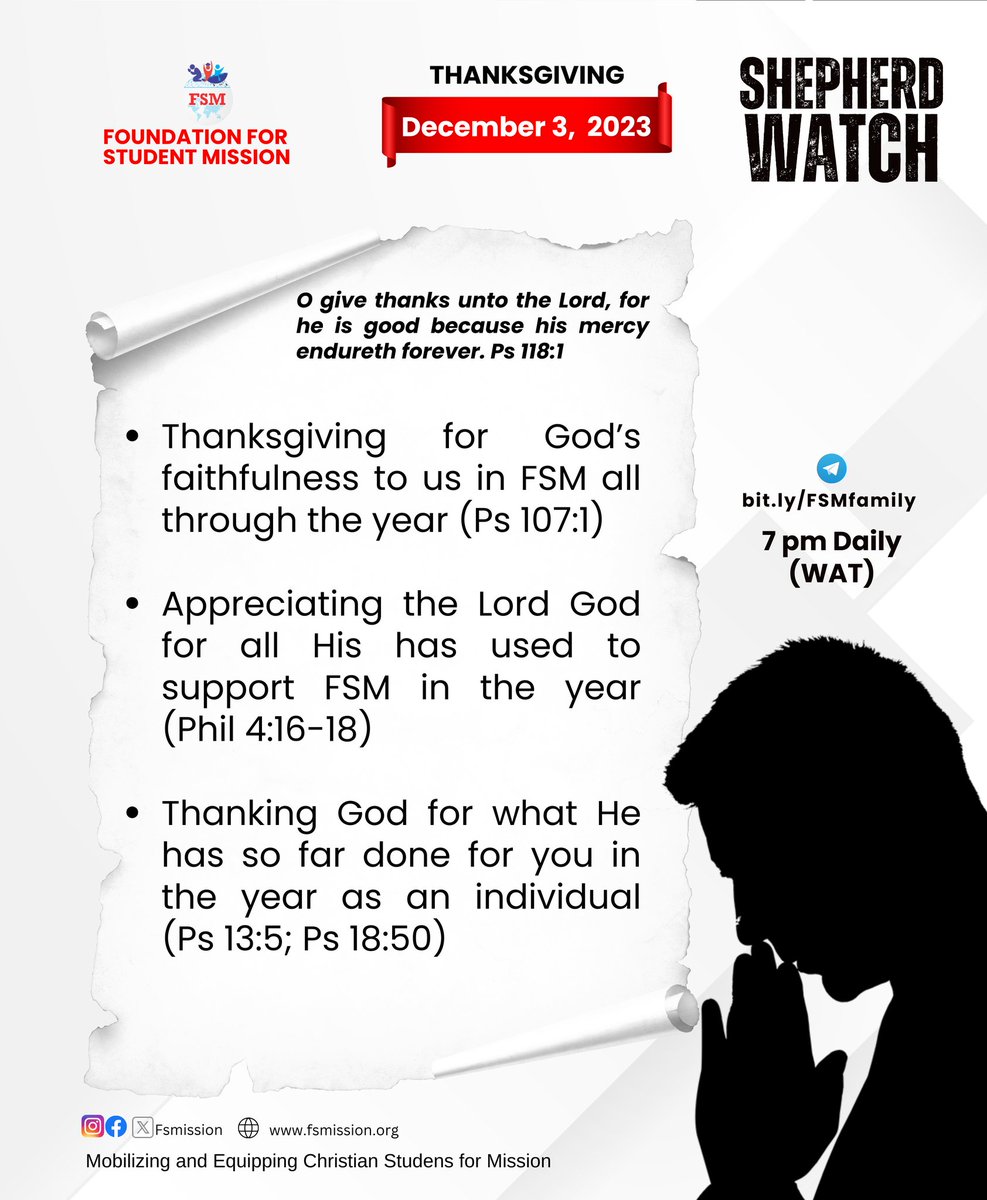 OfficialFSM_SMC's tweet photo. Sunday, December 3, 2023: 
 Thanksgiving for God’s faithfulness to us in FSM all through the year (Ps 107:1).

Kindly use the guide with your family to pray.

Join us on Telegram (Fsm Family) by 7 pm (GMT +1).

God bless you.

#sw23 #shepherdwatch
#fsmission #prayer https://t.co/6LCXmTmLJb