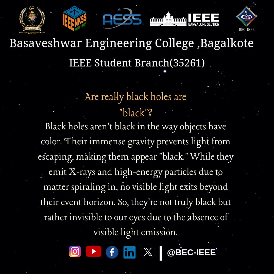 The black holes of nature are the most perfect macroscopic objects there are in the universe: the only elements in their construction are our concepts of space and time
Happy Volunteering ✨

#BECIEEE #ieeewie #ieeewie #ieeenkss #ieeeindiacouncil #ieeeindia #ieeebangaloresection