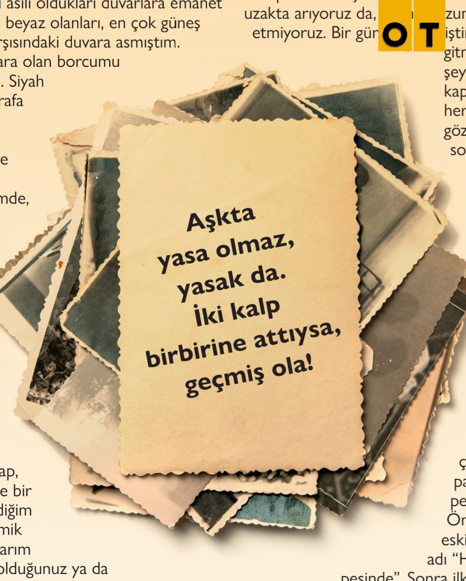 Aşkta yasa olmaz, yasak da. İki kalp birbirine attıysa, geçmiş ola! #ŞarkılarBiziSöyler 📝 #MeltemYılmazkaya 🍂 #Aralık 📚 #OTdergi