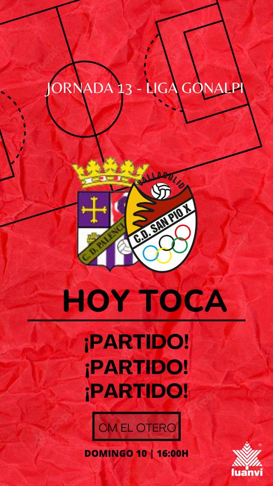 ♀️LIGA GONALPI J13🏆
CD PALENCIA-SAN PIO X 

El CD San PioX viaja hoy en busca de sus primeros 3ptos fuera de casa 💪a tierras palentinas.

🗓Domingo 10 de diciembre a las 16.00h 
🏟 C.M.EL OTERO

#SANPIOXPALENCIA⚽️
#SANPIOFEM❤️
#FUTBOLFEMENINO♀️