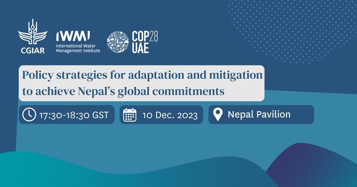 IWMI_'s tweet photo. #SpeakingToday 🌏 Join IWMI's @shilpv at "Policy strategies for adaptation and mitigation to achieve #Nepal’s global commitments."
⏰17:30 – 18:30 GST
📍Nepal Pavilion
#COP28UAE #OneCGIAR #ClimateSecurity https://t.co/AOrWz7bQP1