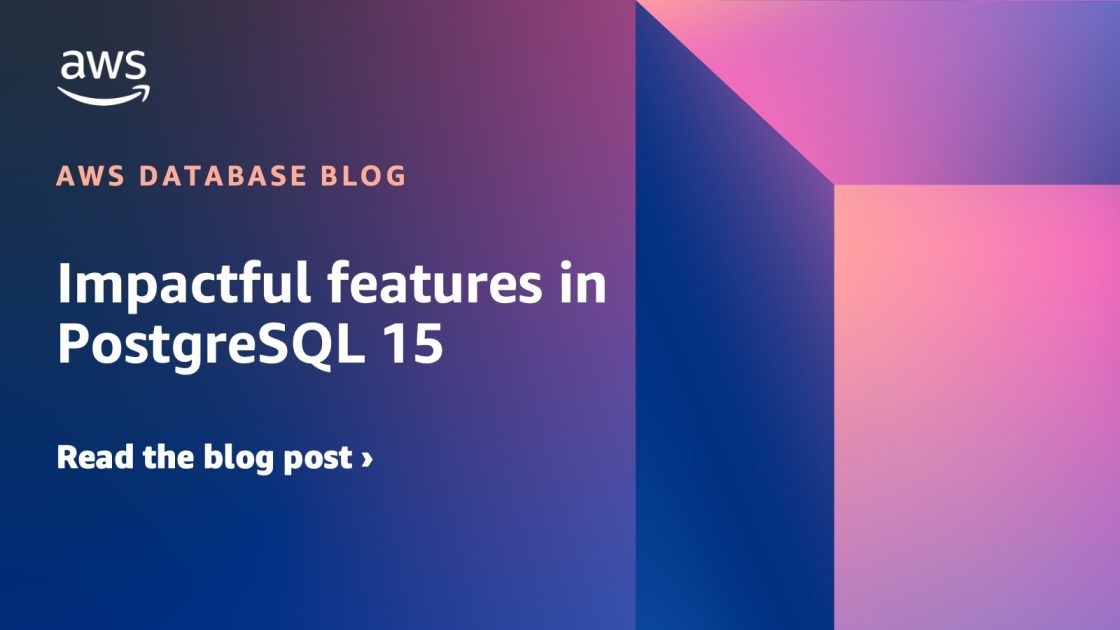 techjunkiejh's tweet image. Impactful features in #PostgreSQL15
go.aws/47G4eDA #TechJunkieNews #Tech #SoftwareDev #Databases #CloudComputing #AWS