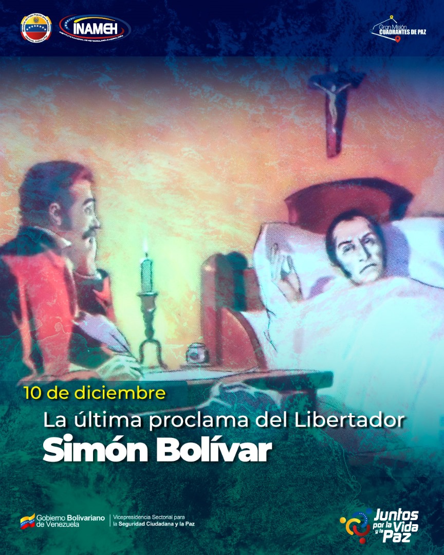 INAMEH's tweet photo. #Efemérides 📆 || El #10Dic de 1830, el Libertador Simón Bolívar redacta su última proclama, en la que, con magistrales dotes de liderazgo y humildad, aboga por la unión de la Gran Colombia y realza el amor a la Patria, todo en beneficio del bienestar de los pueblos. https://t.co/kVyyYyrf47