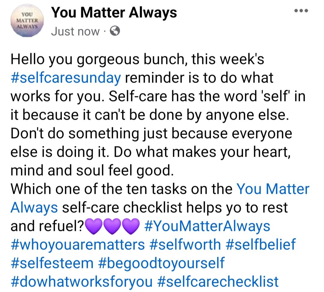 SuzieYMA's tweet photo. Hello you gorgeous bunch, this week's #selfcaresunday reminder is to do what works for you. Self-care has the word 'self' in it because it can't be done by anyone else. #YouMatterAlways #whoyouarematters #selfcare #begoodtoyourself #dowhatworksforyou #selfcarechecklist https://t.co/IgULa81XiY