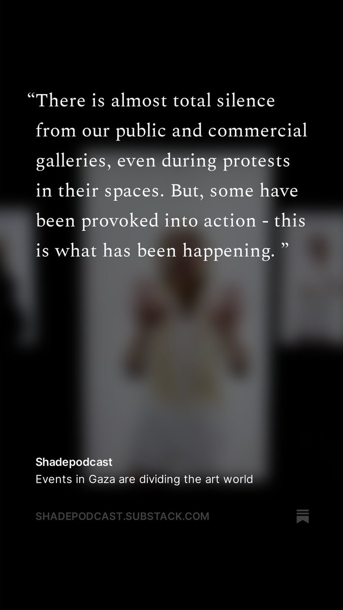UPDATED: Art’s response to Gaza (a rolling document of events) Subscribe here to read open.substack.com/pub/shadepodca…