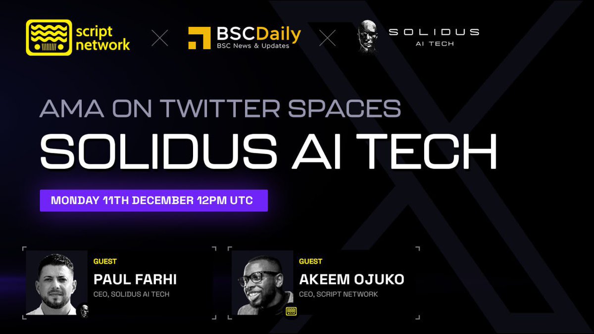 bsc_daily's tweet photo. We're joining @AITECHio &amp; @script_network in an #AMA on XSpace

🎙️Topic: Script Network IDO &amp; Listings

📍Listen: https://t.co/Tjc0X7EVT4

👥 Guests: Paul Farhi &amp; Akeem Ojuko

🗓️Date: Dec 11th, 12PM UTC

#Sponsored https://t.co/6K0AUI94aD