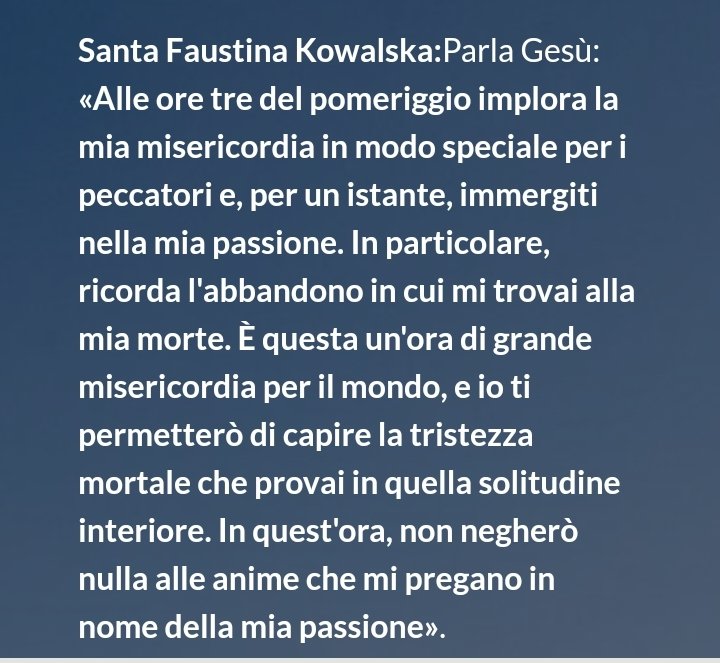 🕒 15:00
#Coroncina alla #DivinaMisericordia

rosarioonline.altervista.org/index.php/sant…

#DivinaMisericórdia
#DivineMercy
#MiséricordeDivine
#MiłosierdzieBoże

#Buongiorno #BuongiornoATutti #10dicembre #10december #10décembre #10dediciembre #10dedezembro