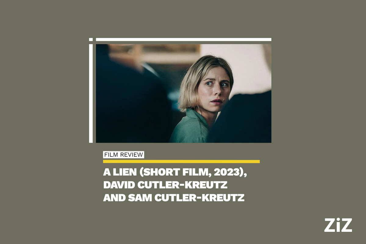 FILM REVIEW:
A Lien (Short Film, 2023), David Cutler-Kreutz and Sam Cutler-Kreutz
Rating: ★★★☆☆

Read the full article at ZIZ website:
ziz.news/2023/11/23/rev…

#FilmReview #ShortFilm #FilmFestivals #VIFF2023 #ALien #ShortFilmNews #FilmFestivalNews #ZIZ #NavidNikkhahAzad