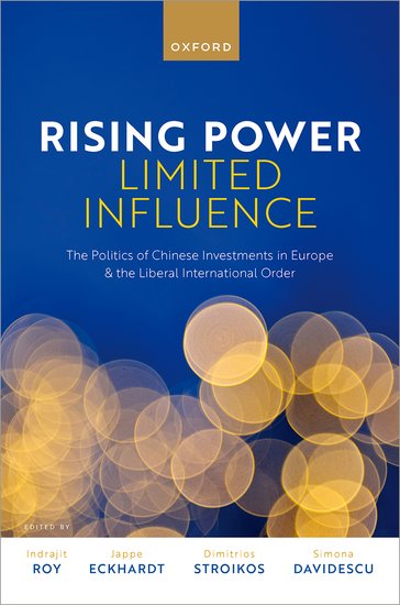 RISING POWER, LIMITED INFLUENCE

Investigates the ways in which China translates its growing resources into effective influence in the European Union, with varying degrees of success. 

February 2024
@IndrajitRoyYork 
@DStroikos
@OxUniPress
global.oup.com/academic/produ…