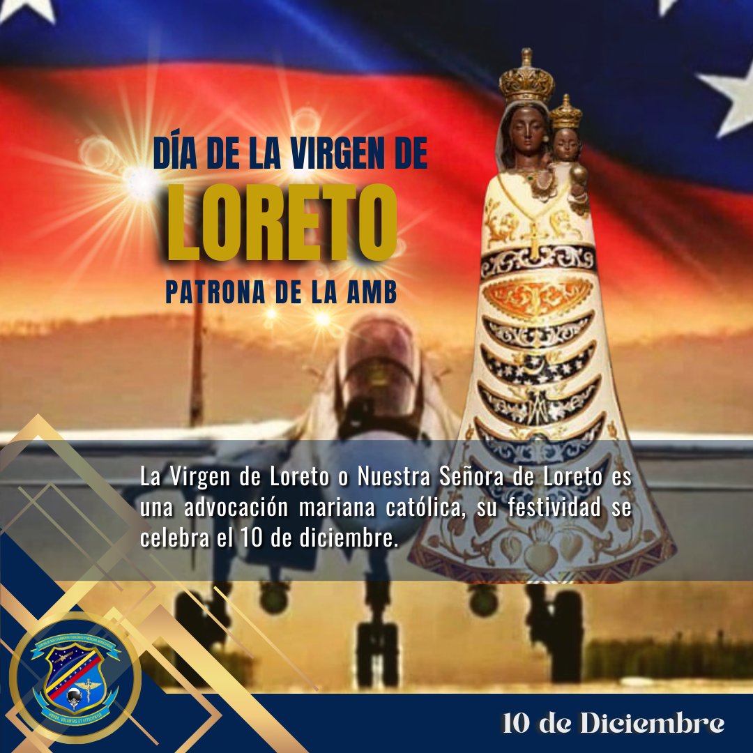 #10Dic// La Virgen de Loreto o Nuestra Señora de Loreto es una advocación mariana católica, su festividad se celebra el 10 de diciembre.

#TodosPorVenezuela
#HonorVoluntadyEficiencia 
#EnAlasVenceremos
#FANB 
@digesalud 
@comgral_amb 
@aviacionmilitarbolivariana