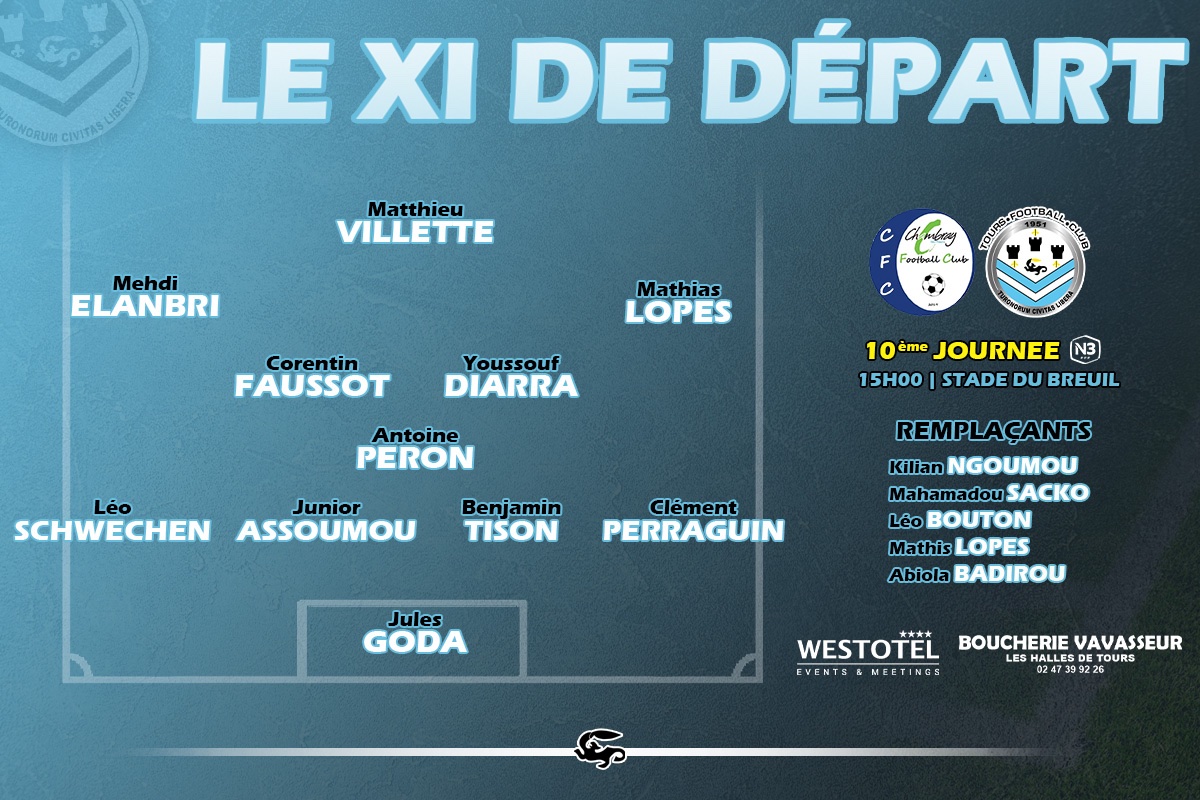 ToursFC's tweet photo. [👤 LA COMPO #CFCTOURS] 

👉 Le 𝗫𝗜 de départ Ciel &amp; Noir présenté par Westotel Tours et la Boucherie - Charcuterie Vavasseur ⤵️

#National3 | #ToursFC | #TousCielEtNoir 🔵⚫️ https://t.co/xorpMbg2AW
