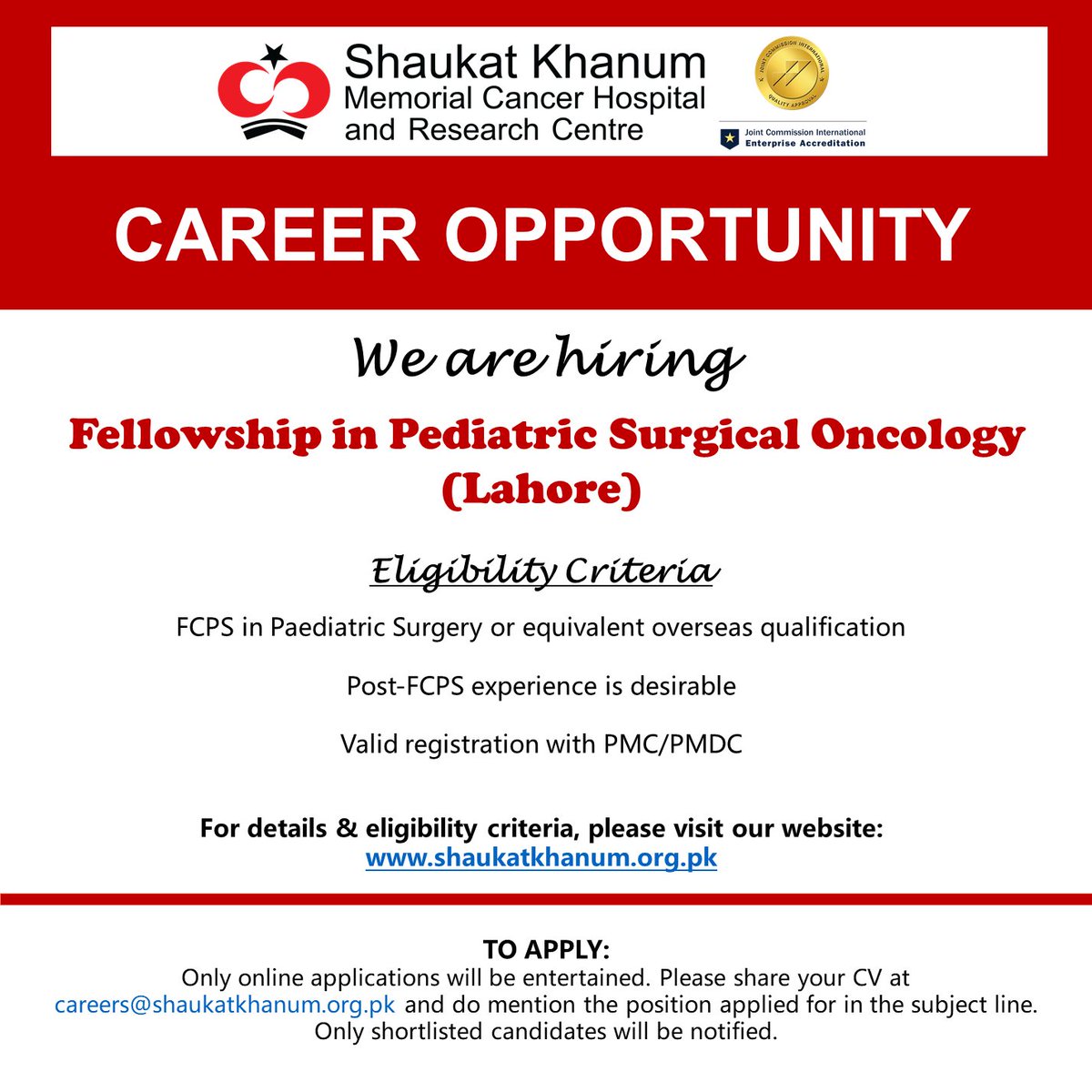 Career Opportunity at Shaukat Khanum Hospital, Lahore.
➡️ Fellowship in Pediatric Surgical Oncology (Lahore)

For details, visit: shaukatkhanum.org.pk/join-us/curren…

📞 +92 42 3590 5000 Ext.3028, 3037, 3038, 3041, 3057
✉️ careers@shaukatkhanum.org.pk

#CareersAtSKMCH #JobsInLahore