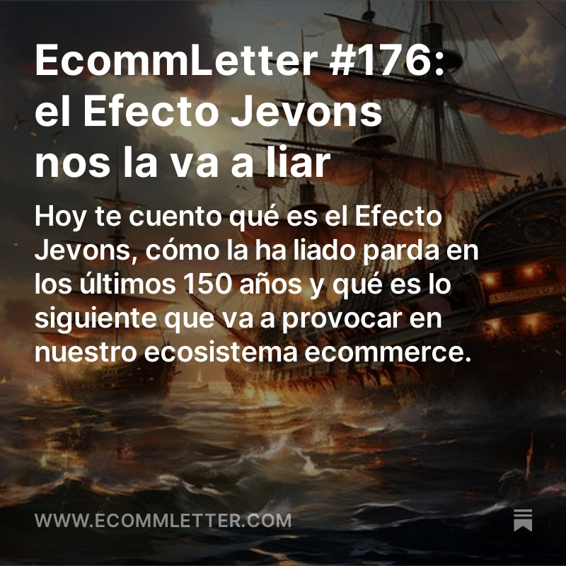 pablo_renaud's tweet photo. Recién exprimida la #EcommLetter. 

Hoy te cuento qué es el Efecto Jevons, cómo la ha liado parda en los últimos 150 años y qué es lo siguiente que va a provocar en nuestro ecosistema ecommerce.

Link en mi perfil. https://t.co/YZDxRm7AMB